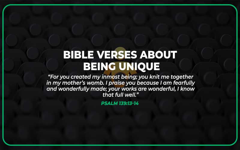 Bible Verses About Being Unique