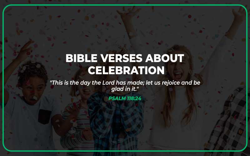 Bible Verses About Celebration