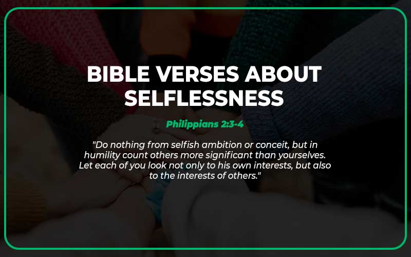 Bible Verses About Selflessness