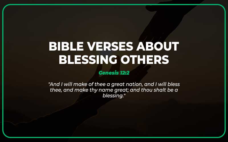 Bible Verses about Blessing Others