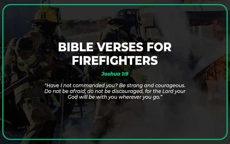 Bible Verses for Firefighters