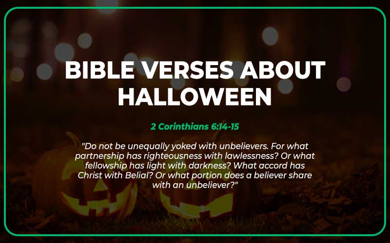 Bible Verses About Celebrating Halloween