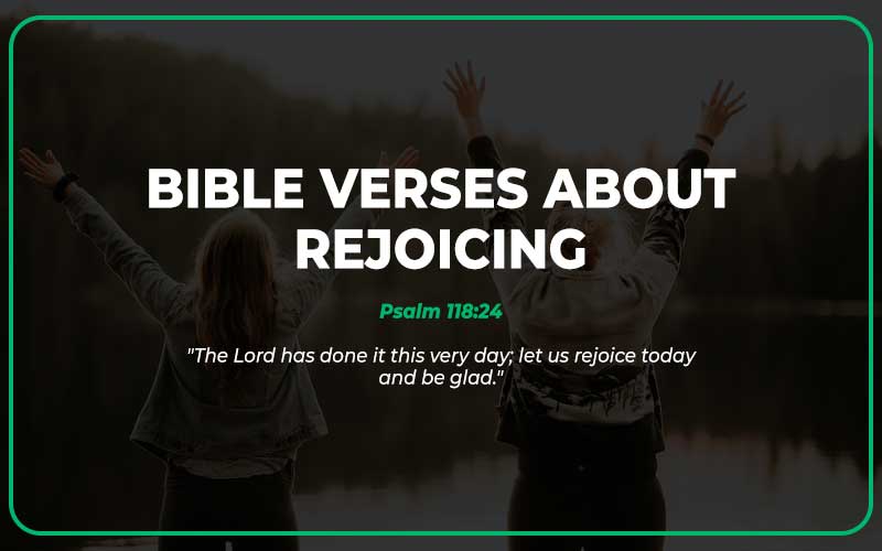 Bible Verses About Rejoicing