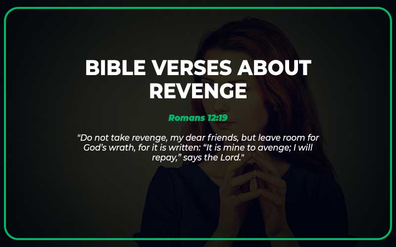 33 Important Bible Verses About Revenge Scripture Savvy 6128