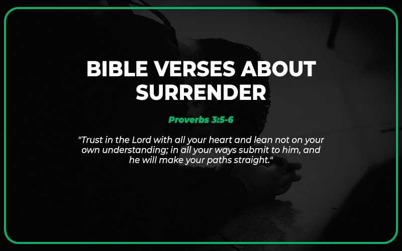 Bible Verses About Surrender
