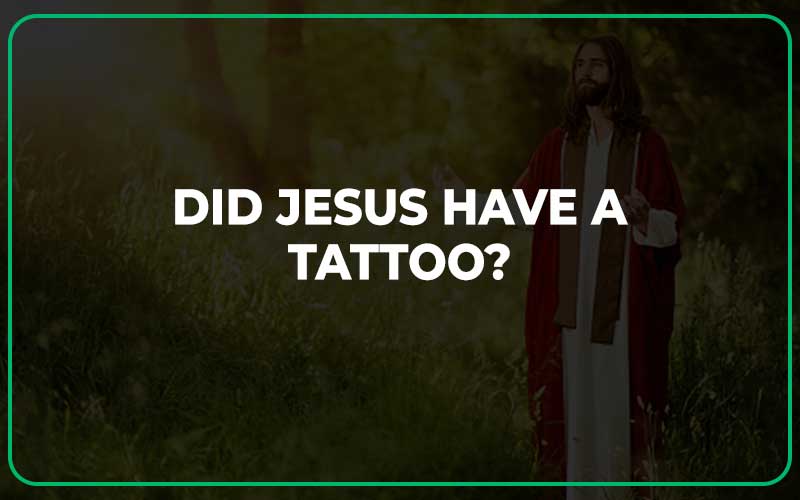 Did Jesus Have a Tattoo
