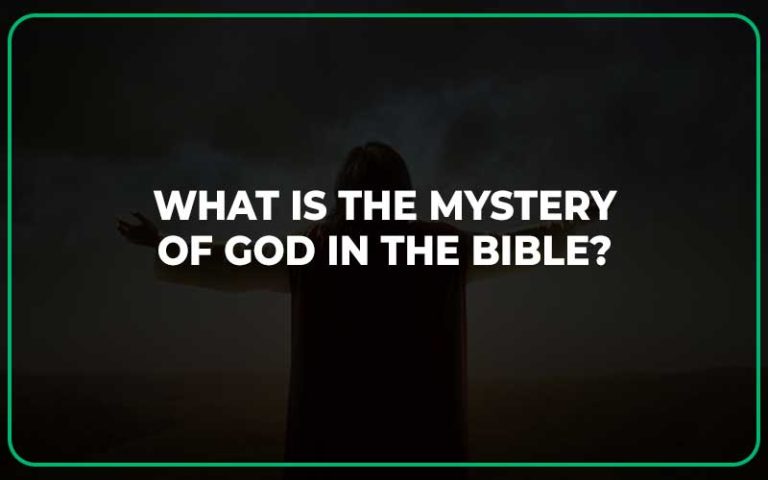 What Is the Mystery of God in the Bible? - Scripture Savvy