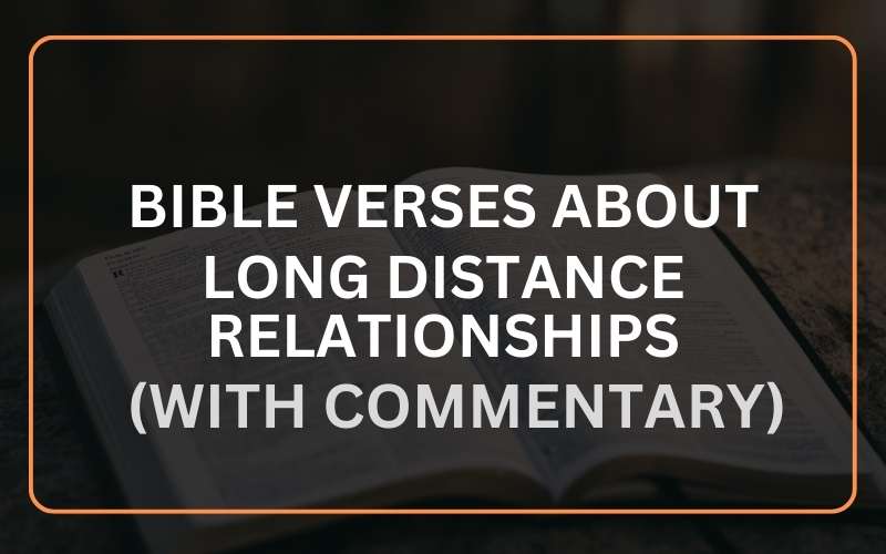 Bible Verses About Long Distance Relationships
