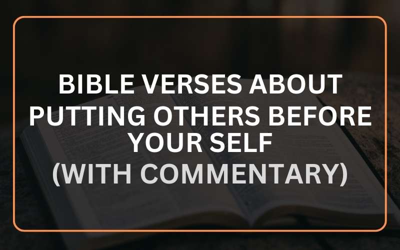 Bible Verses About Putting Others Before Your Self
