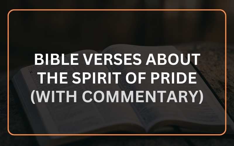 Bible Verses About the Spirit of Pride