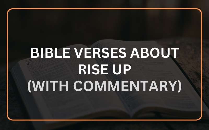 Bible Verses about Rise Up
