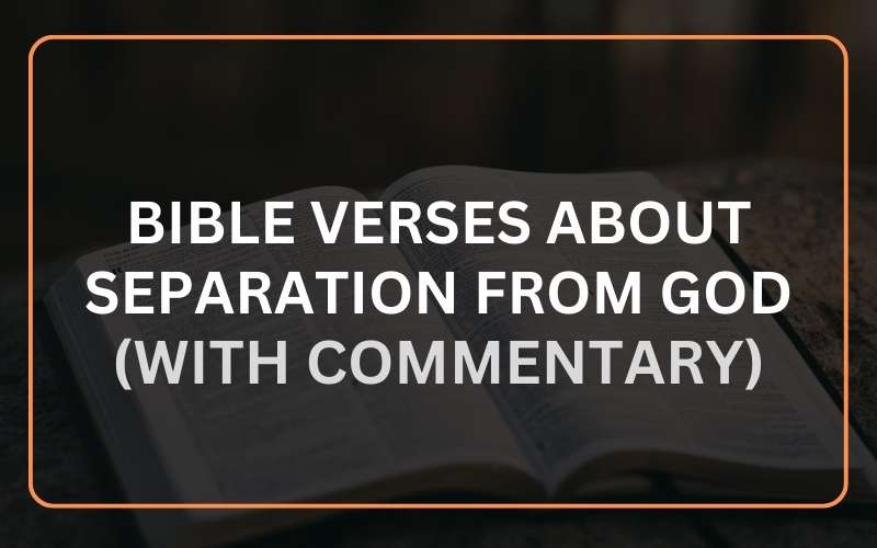 Bible Verses about Separation from God