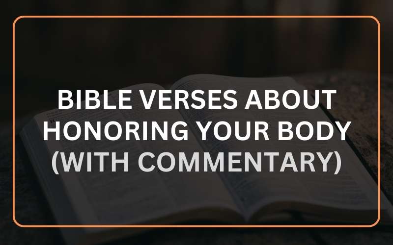 Bible Verses about Honoring Your Body