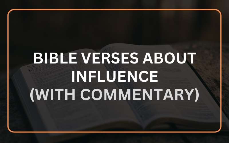 Bible Verses About Influence