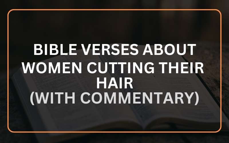 Bible Verses About Women Cutting Their Hair