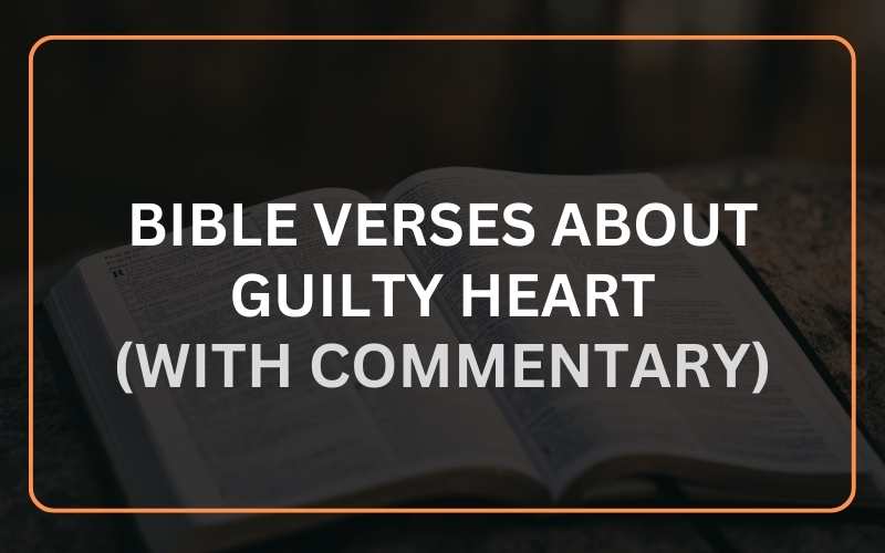 Bible Verses about a Guilty Heart