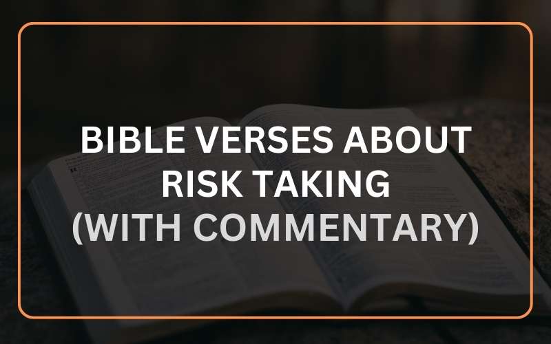 Bible Verses About Risk Taking