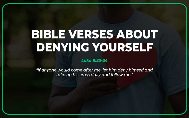 23-bible-verses-about-denying-yourself-with-commentary-scripture-savvy