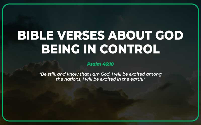 Bible Verses About God Being in Control