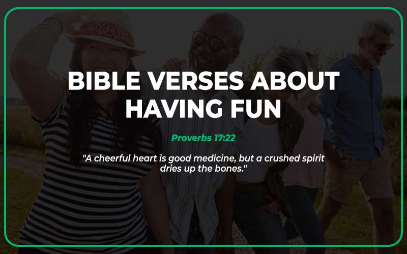 Bible Verses About Having Fun