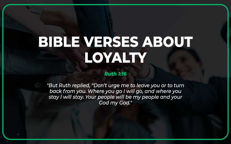 Bible Verses About Loyalty