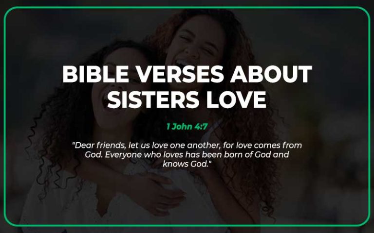 21 Bible Verses About Sisters Love (With Commentary) - Scripture Savvy