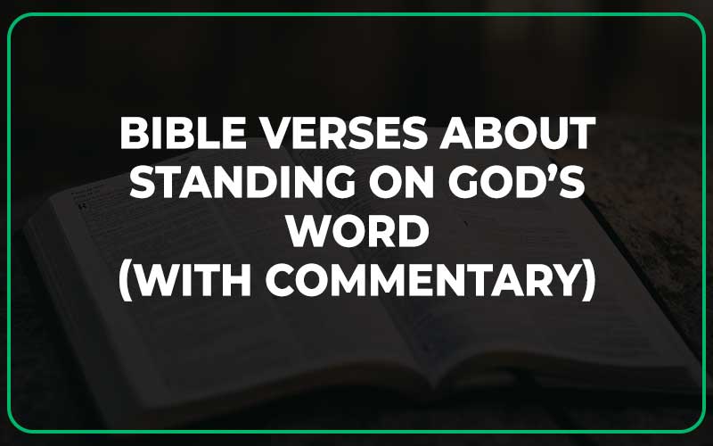 Bible Verses About Standing on God’s Word