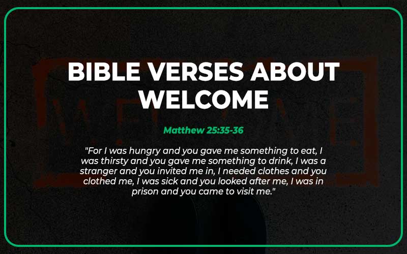 Bible Verses About Welcome