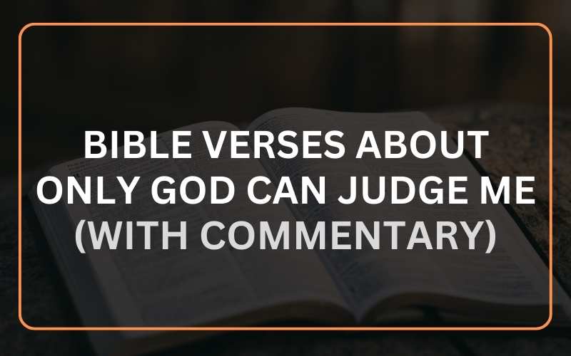 Bible Verses about Only God Can Judge Me