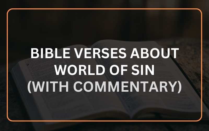 Bible Verses about World of Sin