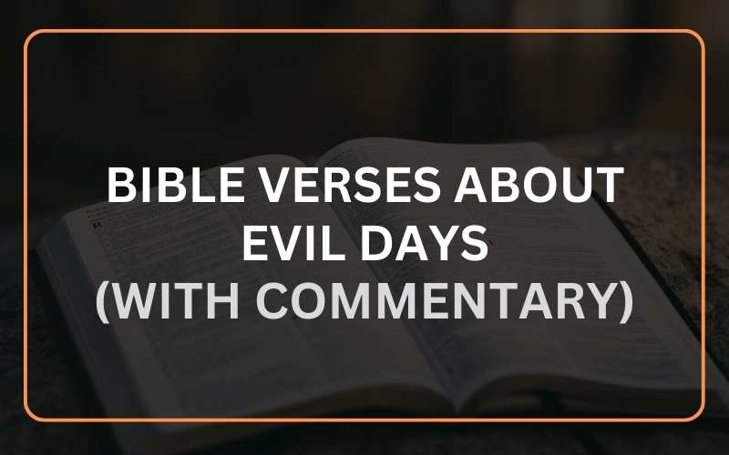 Bible Verses about Evil Days