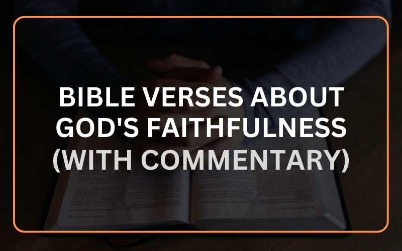 Bible Verses About Gods Faithfulness