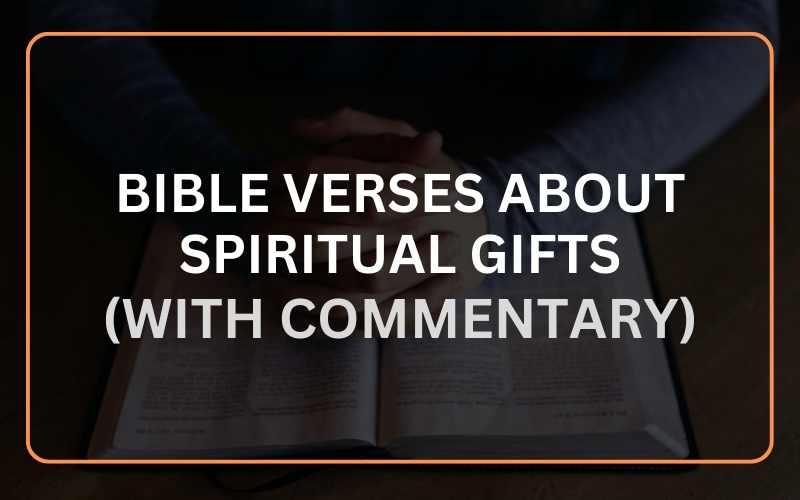 Bible Verses About Spiritual Gifts