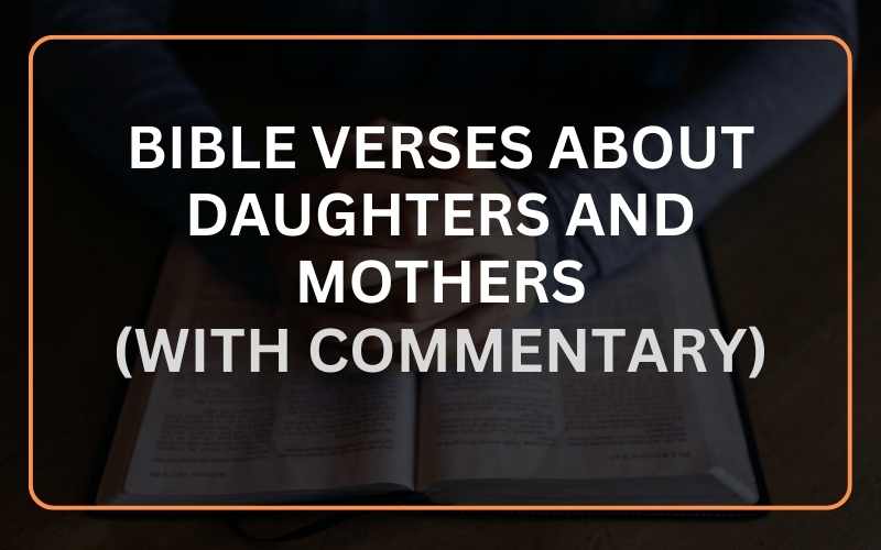 Bible Verses About Daughters and Mothers