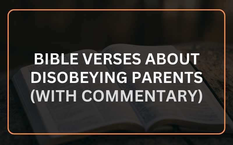 Bible Verses about Disobeying Parents