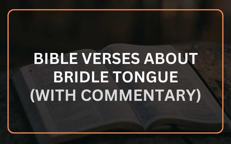 Bible Verses about Bridle Tongue