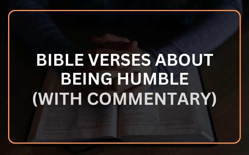 Bible Verses About Being Humble