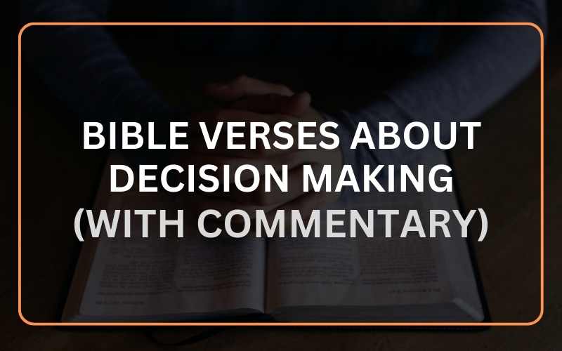 Bible Verses About Decision Making