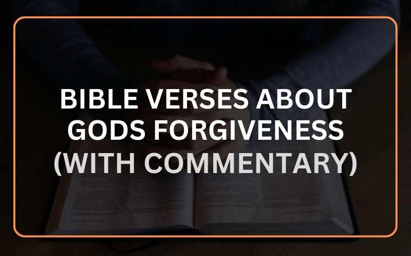 Bible Verses About God's Forgiveness