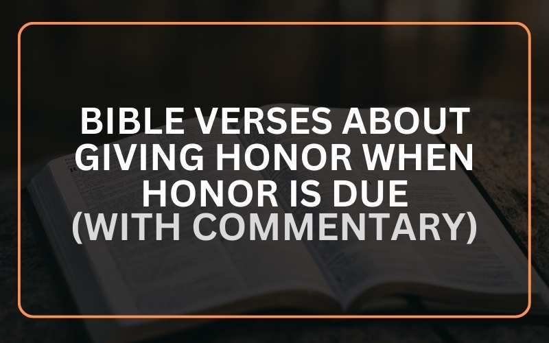 Bible Verses About Giving Honor When Honor Is Due