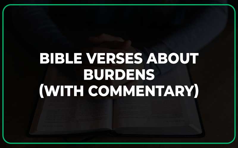 Bible Verses About Burdens