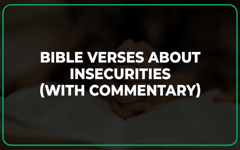 Bible Verses About Insecurities