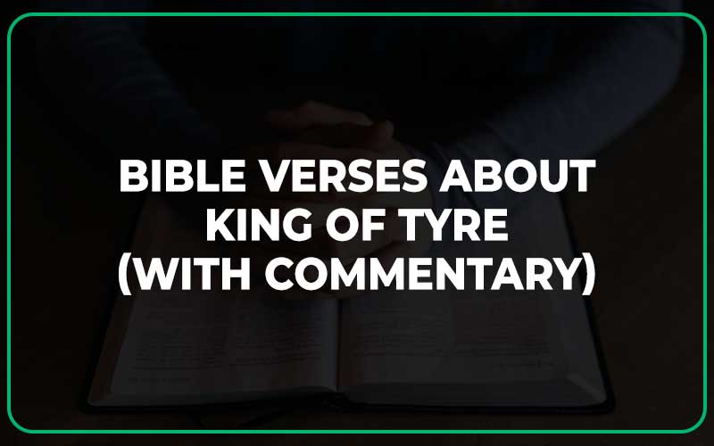 Bible Verses About King of Tyre