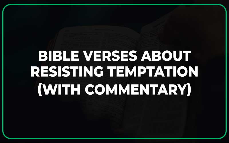 top-20-bible-verses-about-resisting-temptation-with-commentary