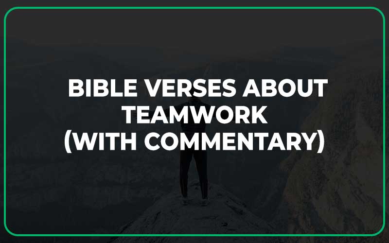 Bible Verses About Teamwork