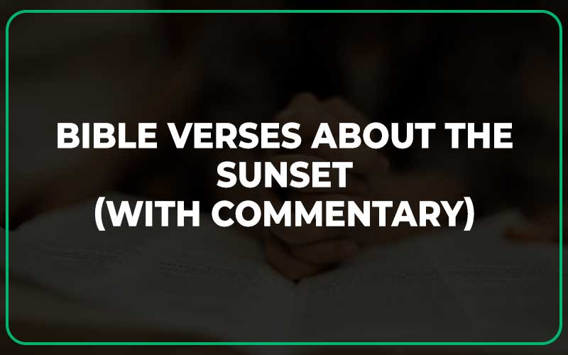 Bible Verses About The Sunset