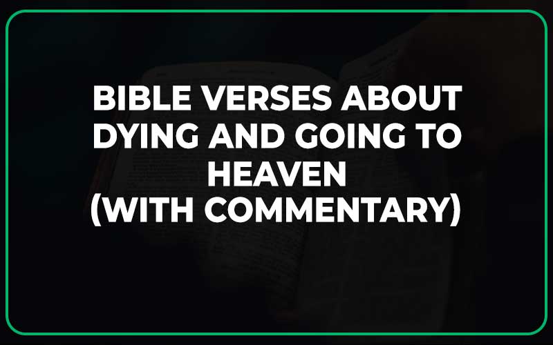 Bible Verses About Dying and Going to Heaven