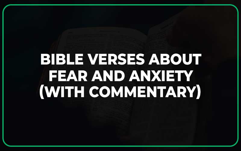 Bible Verses About Fear and Anxiety