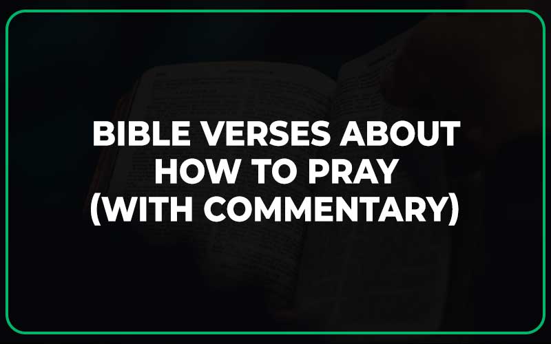 Bible Verses About How to Pray