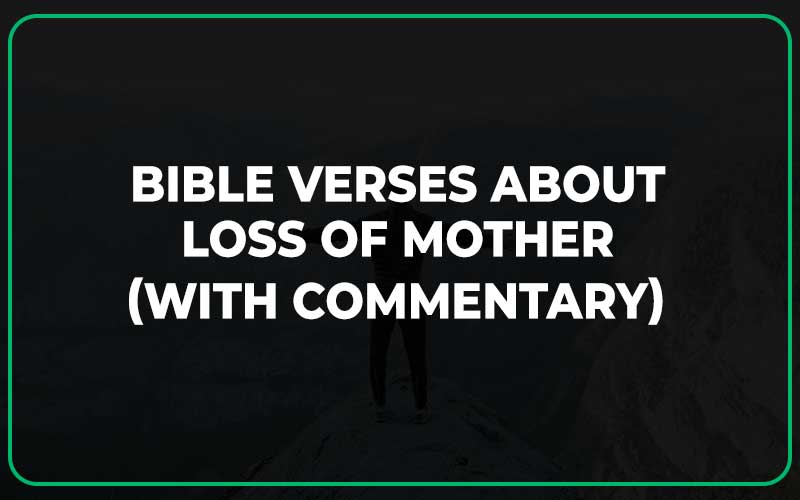 Bible Verses About Loss of Mother